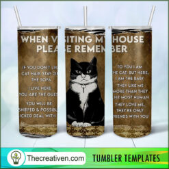 When Visiting My House Please Tumbler Wrap Download