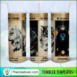Wolf Be Strong Be Brave Full T Tumbler Wrap Download