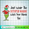 Just Wear The Stupid Mask Wa SVG Cut File for Cricut