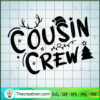 Cousin Crew SVG Cut File for Cricut & Silhouette Design 71865 2 36 copy 6