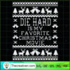 Die Hard Is My Favorite Chri SVG Cut File for Cricut