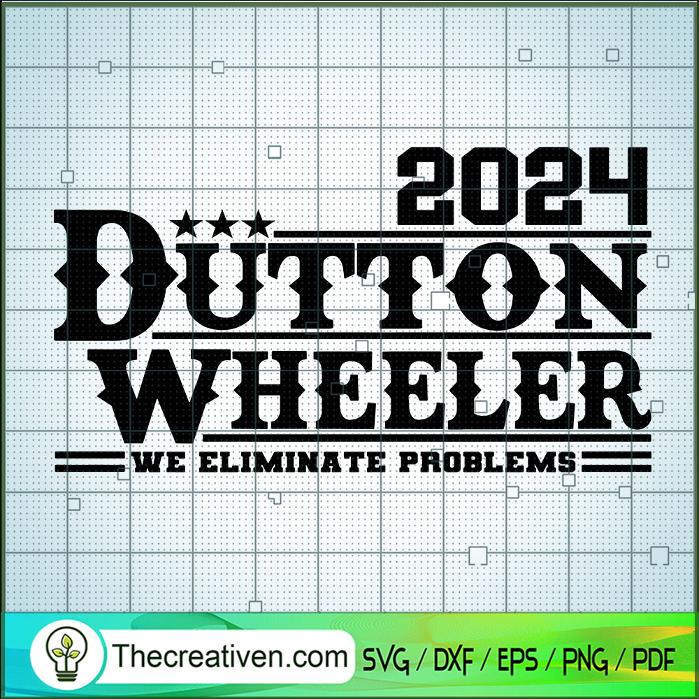 2024 Dutton Wheerler We Elim SVG Cut File for Cricut 1 2024 Dutton Wheerler We Elim SVG Cut File for Cricut