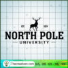 North Pole University SVG, Reindeer SVG, Merry Christmas SVG