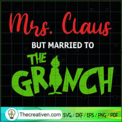 Mrrs Claus But Married To Th SVG Cut File for Cricut