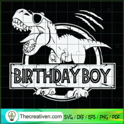 Birthday Boy SVG, Dinosaur Birthday SVG, T Rex SVG