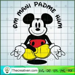 Om Mani Padme Hum SVG, Disney Mickey Mouse SVG, Mickey Meditation SVG