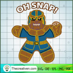 Oh Snap Thanos SVG, Gingerbread Thanos SVG, Marvel SVG