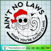 Ain't No Laws When You're Sa SVG Cut File for Cricut Design 73180 2 1 copy 10