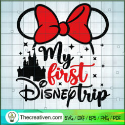 My First Disney Trip SVG, Disney Land SVG, Walt Disney SVG