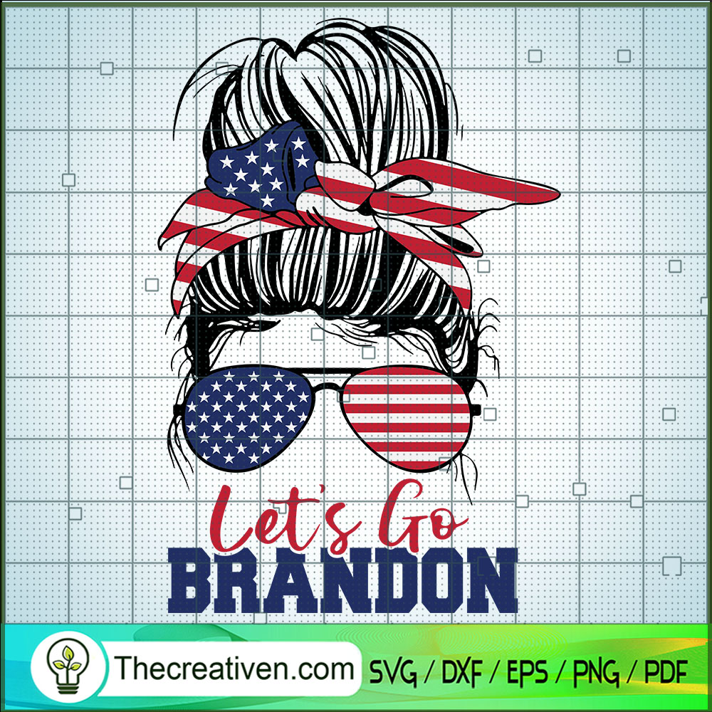 Messy Bun Let's Go Brandon SVG, Messy Bun SVG, American SVG 1 Messy Bun Let's Go Brandon SVG, Messy Bun SVG, American SVG