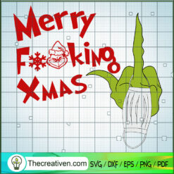 Merry Fucking Xmas SVG, Grinch SVG, Merry Christmas SVG
