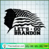 Let's Go Brandon SVG, American Flag SVG, Donald Trump SVG 3 66 copy 4