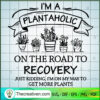 I'm A Plantaholic On The Roa SVG Cut File for Cricut 3 41 copy 8