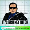 It's Britney Bitch SVG, Michael Scott SVG, Britney Bitch SVG