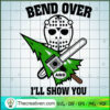 Bend Over It'll Show You SVG Cut File for Cricut & Silhouette 3 48 copy 8
