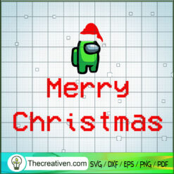 Merry Christmas Among Us SVG, Among Us Game SVG, Funny Xmas SVG