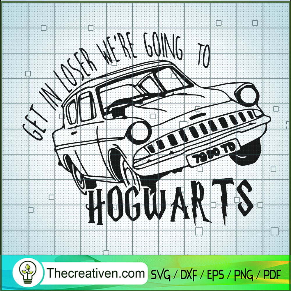 Get in Loser We're Going TO SVG Cut File for Cricut 1 Get in Loser We're Going TO SVG Cut File for Cricut