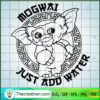 Mogwai Just Add Water SVG, Gremlins SVG, Gremlins Movie SVG