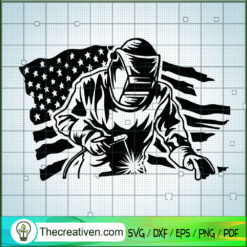 America Welder Man SVG, Work SVG, America Flag SVG