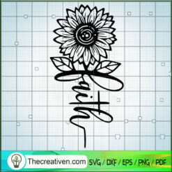 Sunflower Faith SVG, Faith Hope Love SVG, Sunflower SVG