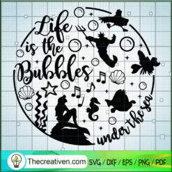 Life Is The Bubbles Under The Sea SVG Cut File for Cri Design 74475