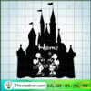 Home Mickey And Minnie SVG, Disneyland SVG, Walt Disney SVG