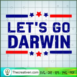 Let's Go Darwin Letter SVG, American Flag SVG, American SVG