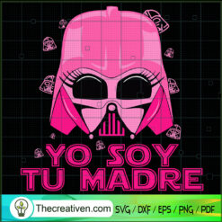 Yo Soy Tu Madre SVG Cut File for Cricut & Silhouette