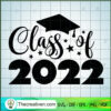 Class Of 2022 SVG, Graduation SVG, School SVG