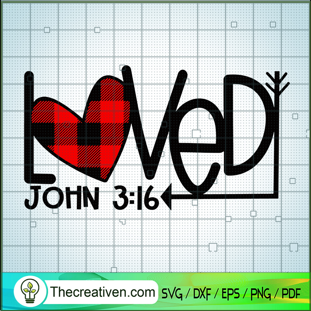 Loved John 3:16 SVG, Loved SVG, Valentine's Day SVG 1 Loved John 3:16 SVG, Loved SVG, Valentine's Day SVG