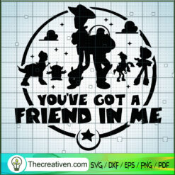 You've Got A Friend In Me SVG Cut File for Cricut & Si Design 75524