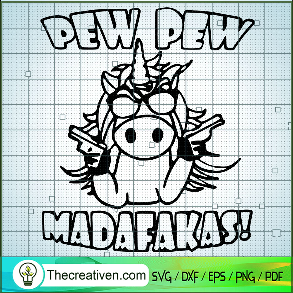 Pew Pew Madafakas SVG, Unicorn SVG, Unicorn Pew Pew SVG 1 Pew Pew Madafakas SVG, Unicorn SVG, Unicorn Pew Pew SVG