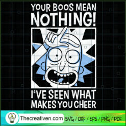 Your Boos Mean Nothing I've  SVG Cut File for Cricut