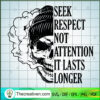 Seek Respect Not Attention I SVG Cut File for Cricut 2 bd9ae3be37b1ab2c744a41703a51d7b8085f4d80 s2 n2 copy