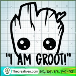I Am Groot SVG, Cute Groot SVG, Marvel SVG