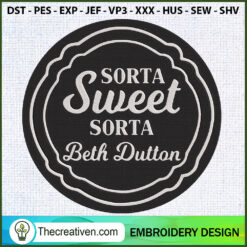 Sorta Sweet Sorta Beth Dutto Embroidery Design