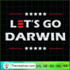 Let's Go Darwin SVG, Anti Biden President SVG, Covid 19 SVG