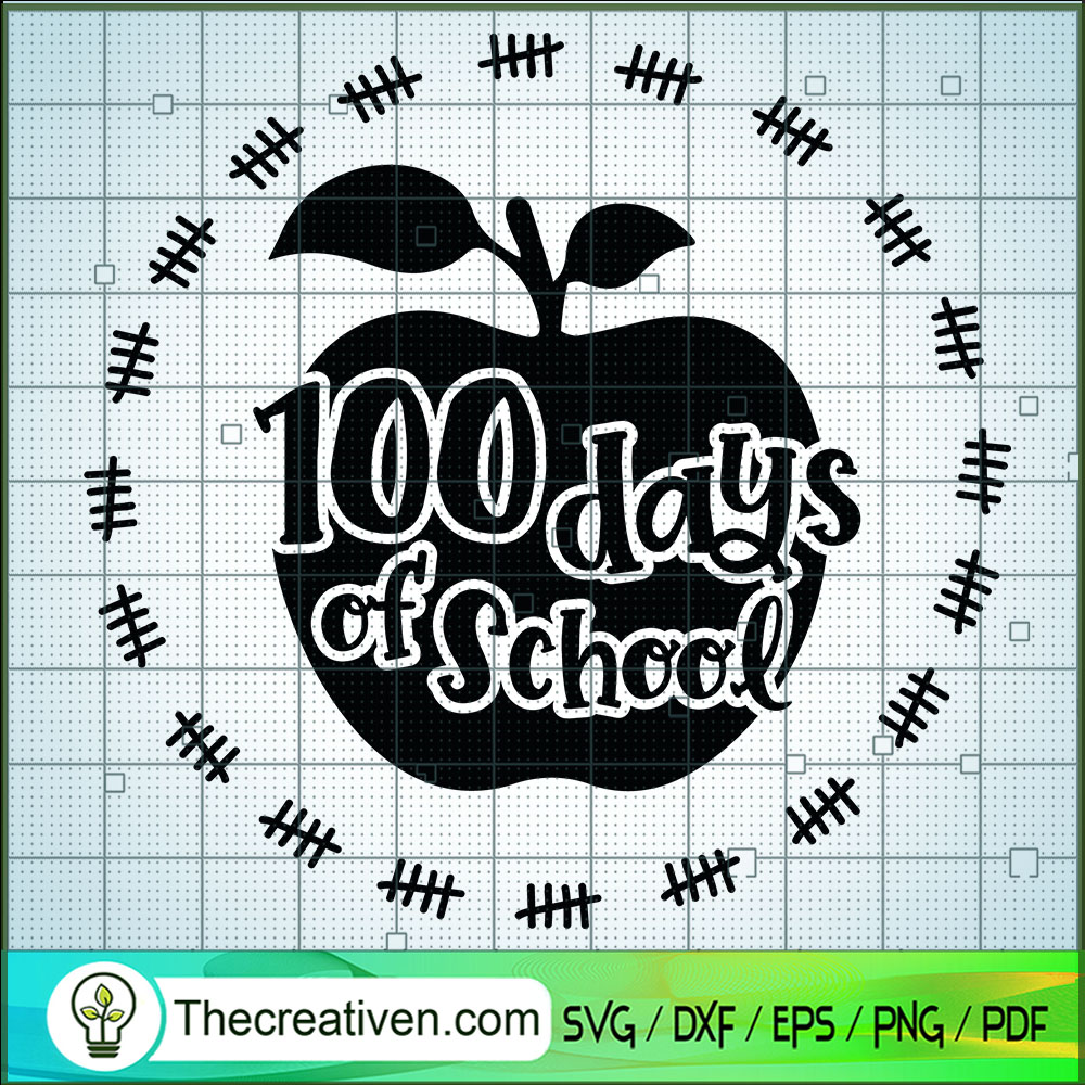 100 Days Of School SVG, 100 Days Teacher SVG, Back To School SVG 1 100 Days Of School SVG, 100 Days Teacher SVG, Back To School SVG