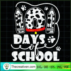 101 Dalmatians Days Of School SVG, Days Of School SVG, 100th Day SVG