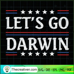 Lets Go Darwin Funny Trendy SVG, Lets Go Darwin, Let's Go Brandon SVG