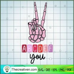ABCDEF You SVG, Hi Finger SVG, Skeleton SVG