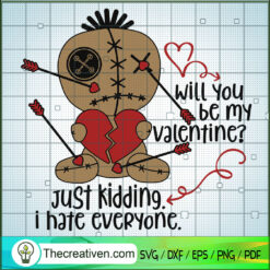 Will You Be My Valentine Jus SVG Cut File for Cricut