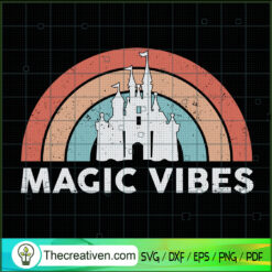 Disney Castle Magic Vibes SVG, Disney Vintage SVG, Walt Disney SVG
