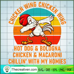 Chicken Wing Chicken Wing Ho SVG Cut File for Cricut