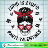 Skull Cupid Is Stupid SVG, Anti Valentine SVG, Mom Skull SVG 3 39 copy