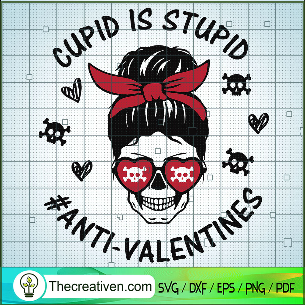 Skull Cupid Is Stupid SVG, Anti Valentine SVG, Mom Skull SVG 1 Skull Cupid Is Stupid SVG, Anti Valentine SVG, Mom Skull SVG