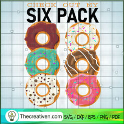 Check Out My Six Pack SVG, Donut Cake SVG, Six Pack SVG