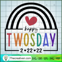 Happy Twosday SVG, Day 22 Month 2 Year 22 SVG, Number 2 Days SVG