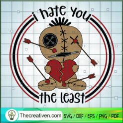 I Hate You The Least SVG, Voodoo Doll SVG, Anti Valentine SVG