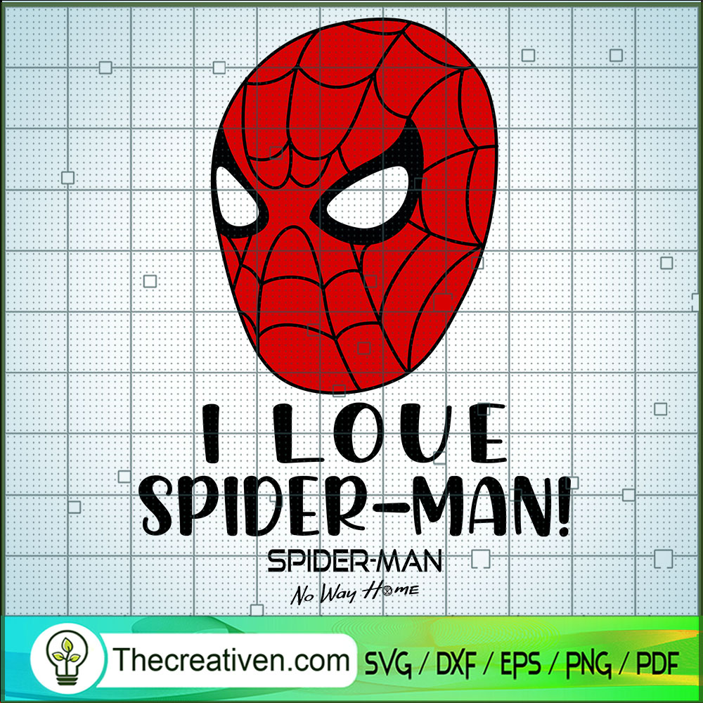 I Love Spider-man SVG, Spider-man No Way Home SVG, Marvel SVG 1 I Love Spider-man SVG, Spider-man No Way Home SVG, Marvel SVG